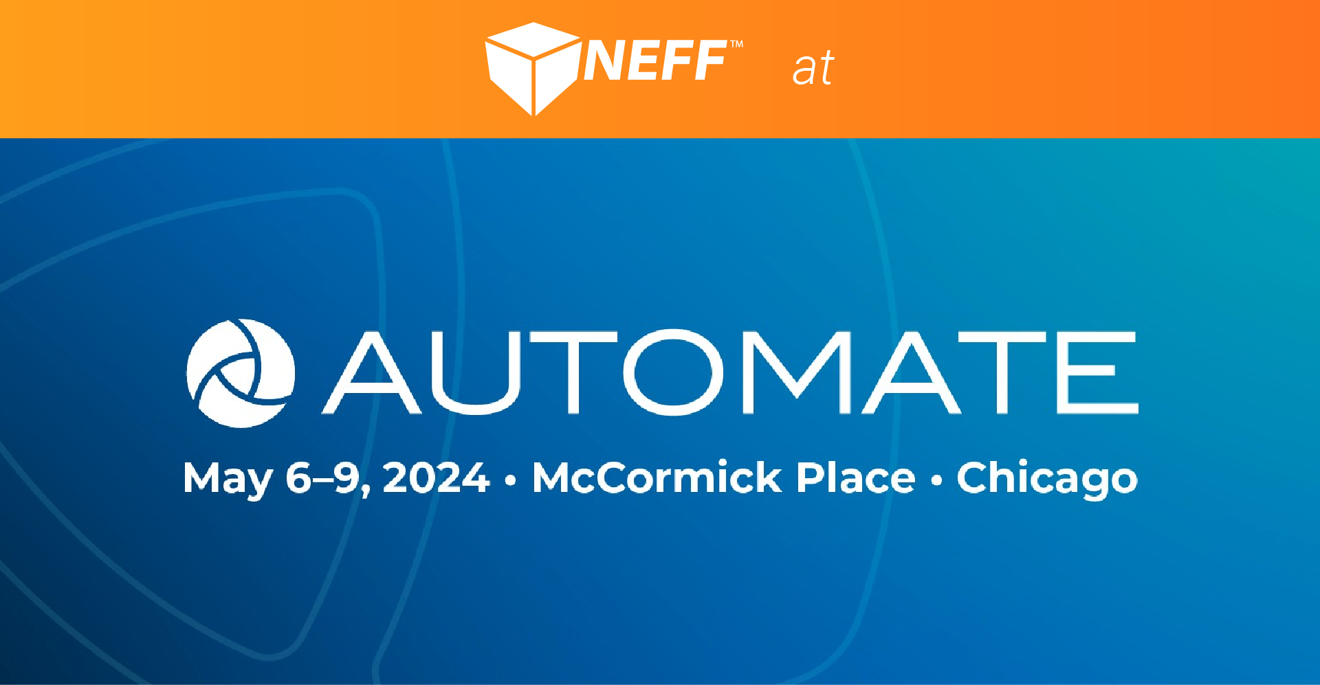 NEFF at Automate 2024