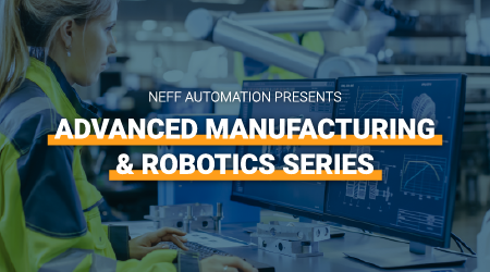 Advanced Manufacturing & Robotics Series Events